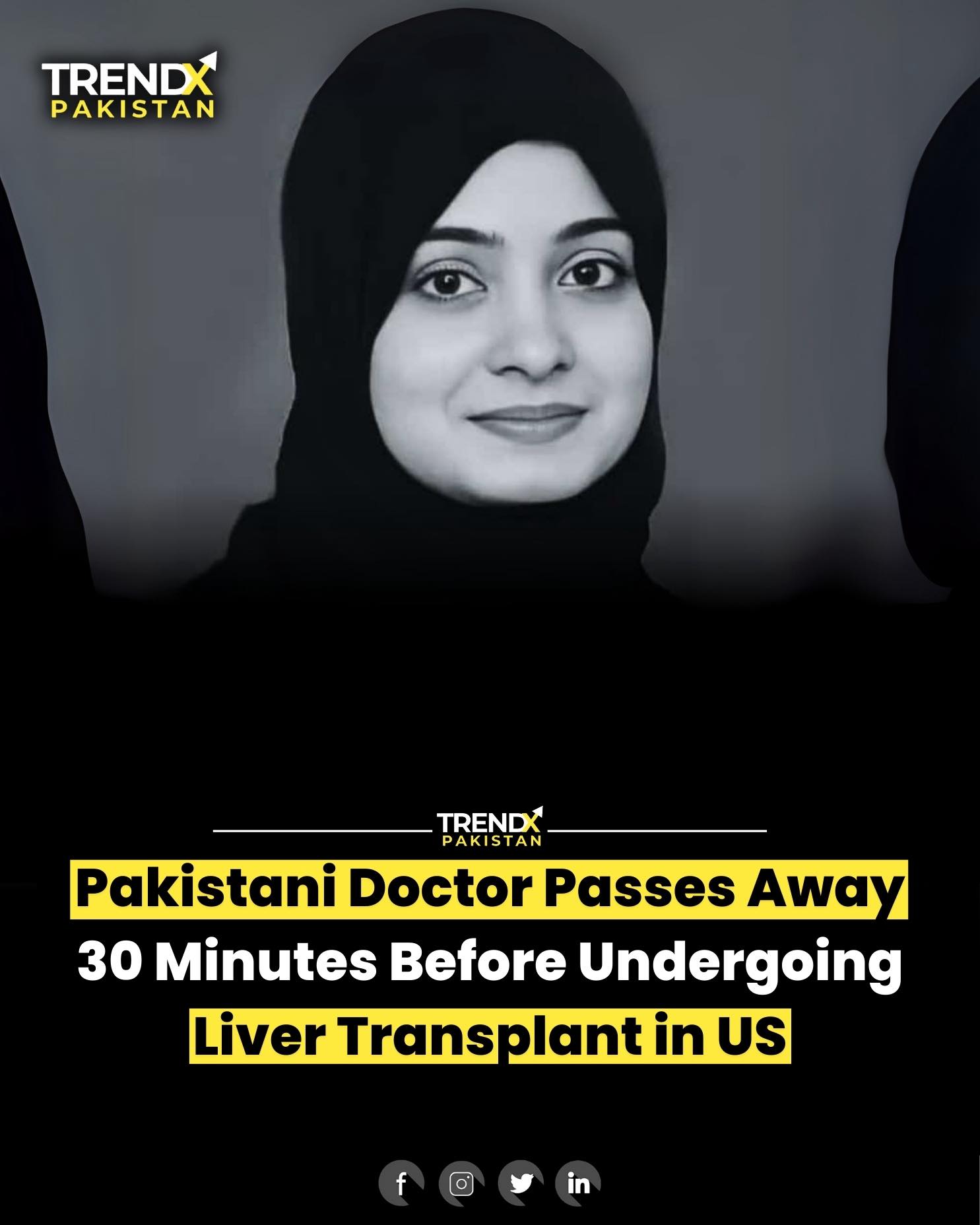 TrendX - 💔 Pakistani Doctor Passes Away Just Before Life-Saving Liver