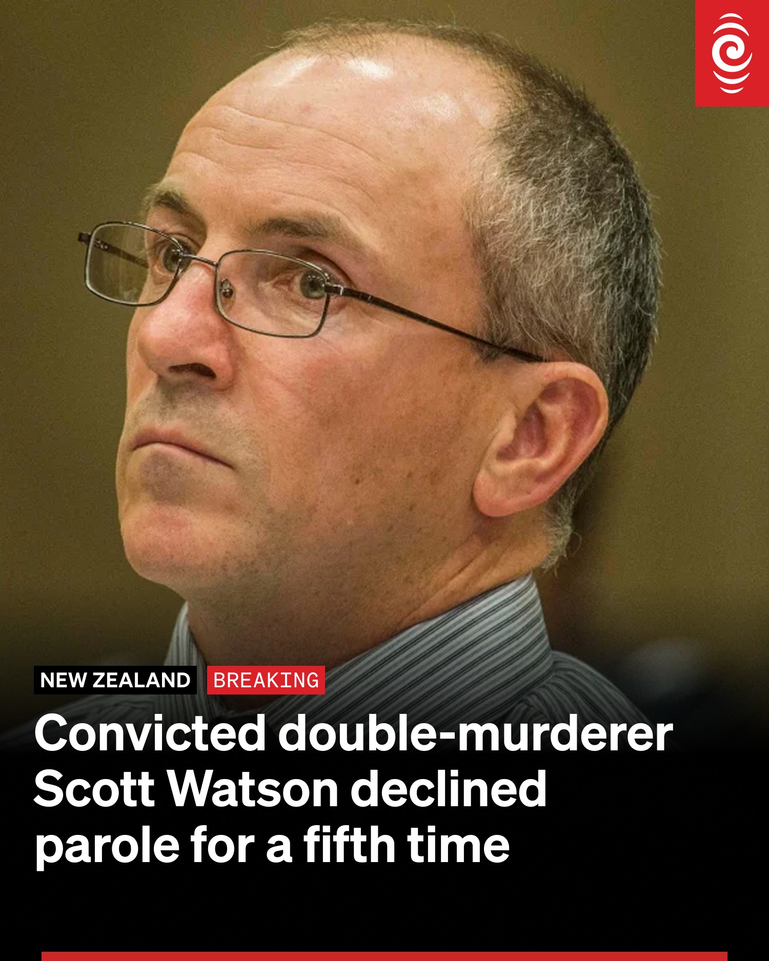 RNZ - #BREAKING | Convicted double-murderer Scott Watson... | Facebook