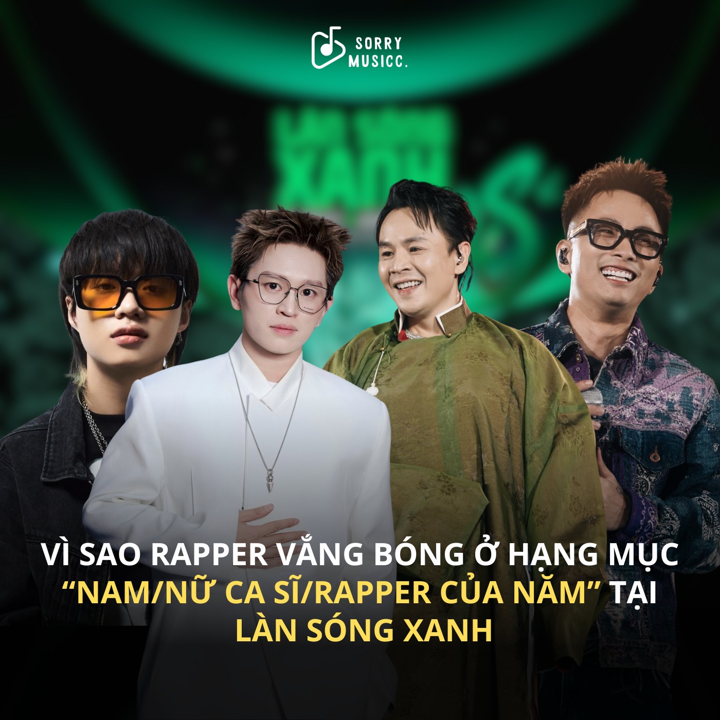 Sorry - VÌ SAO RAPPER VẮNG BÓNG Ở HẠNG MỤC “NAM/NỮ CA SĨ/RAPPER CỦA NĂM ...