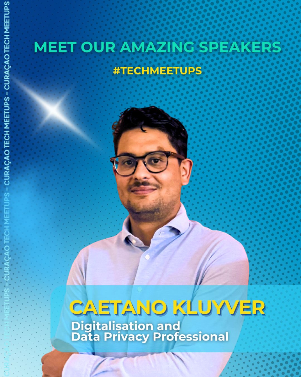 Meet Caetano Kluyver 🔐 When it... - Curaçao Tech Meetups | Facebook