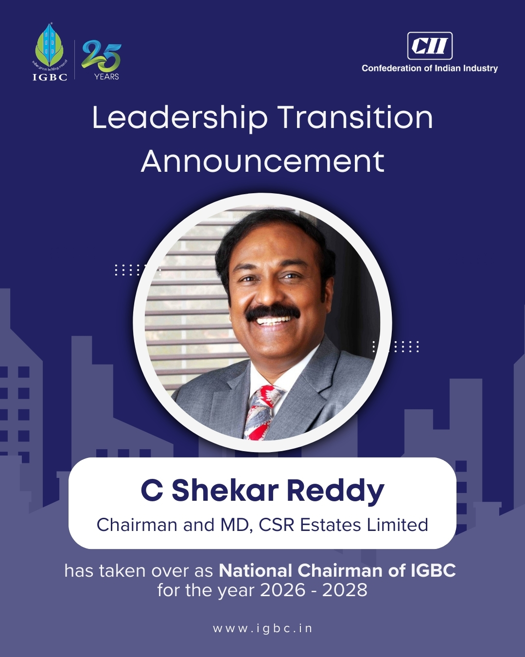 CII - Mr. C. Shekar Reddy IGBC announces its New National Chairman, Mr ...