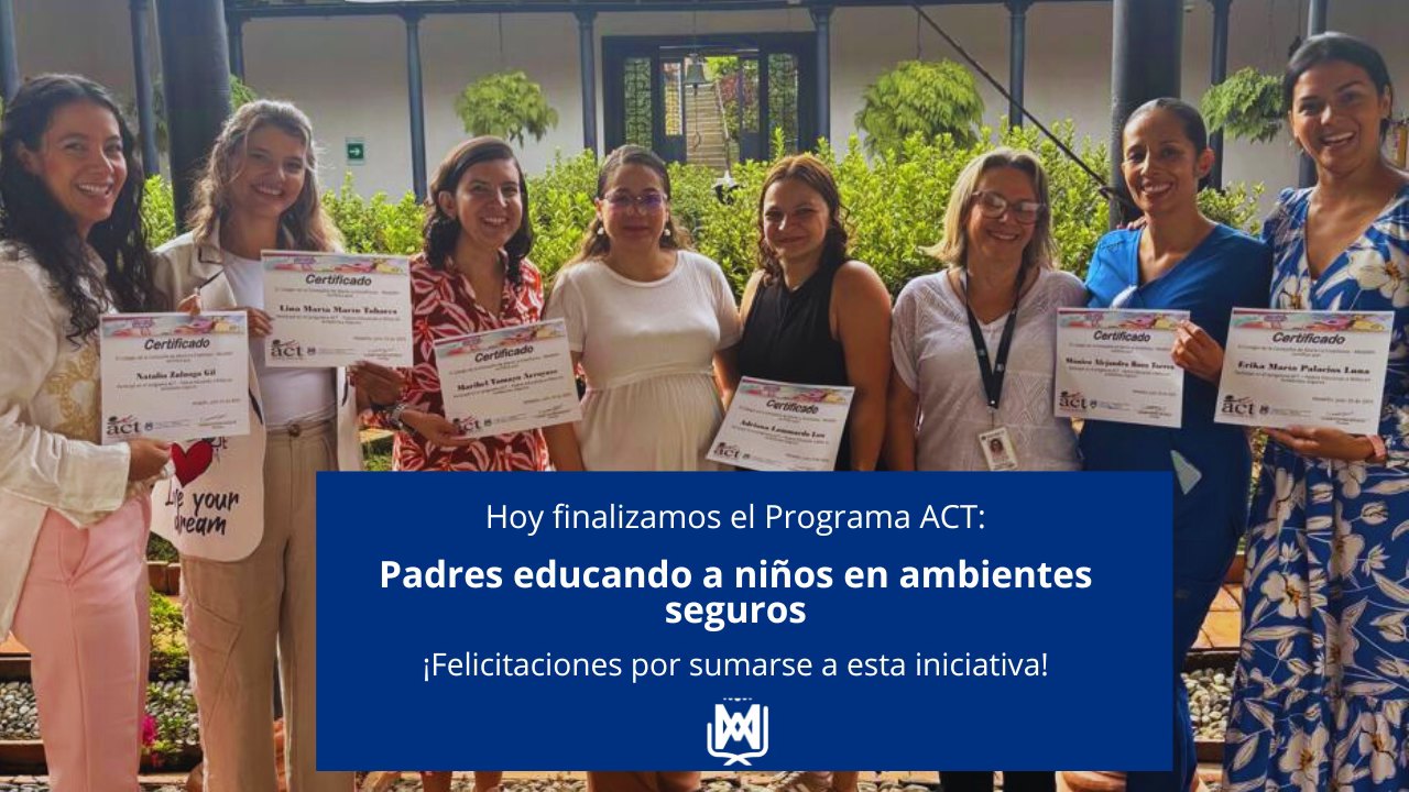 El Programa ACT enseña... - Colegio La Enseñanza Medellín | Facebook