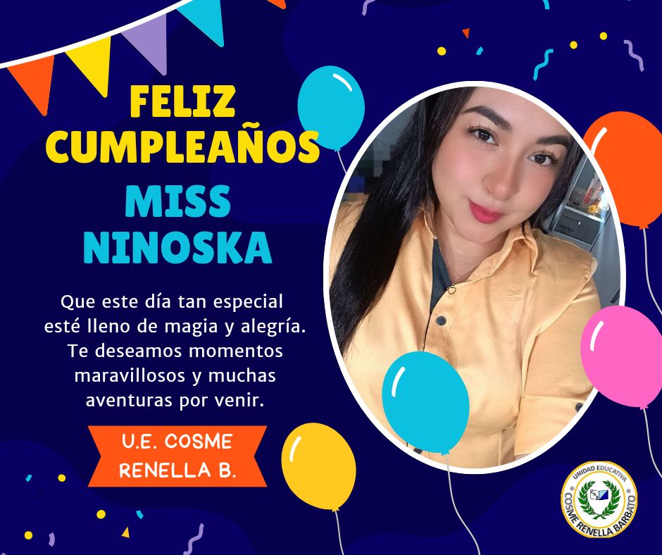 ¡Feliz cumpleaños, Miss Ninoska!... - Cosme Renella Barbato | Facebook