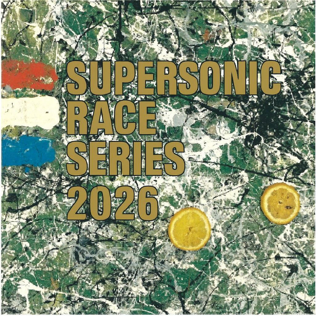 Supersonic - SUPERSONIC RACE SERIES 2026 - I AM THE RESURRECTION 🍋 ...