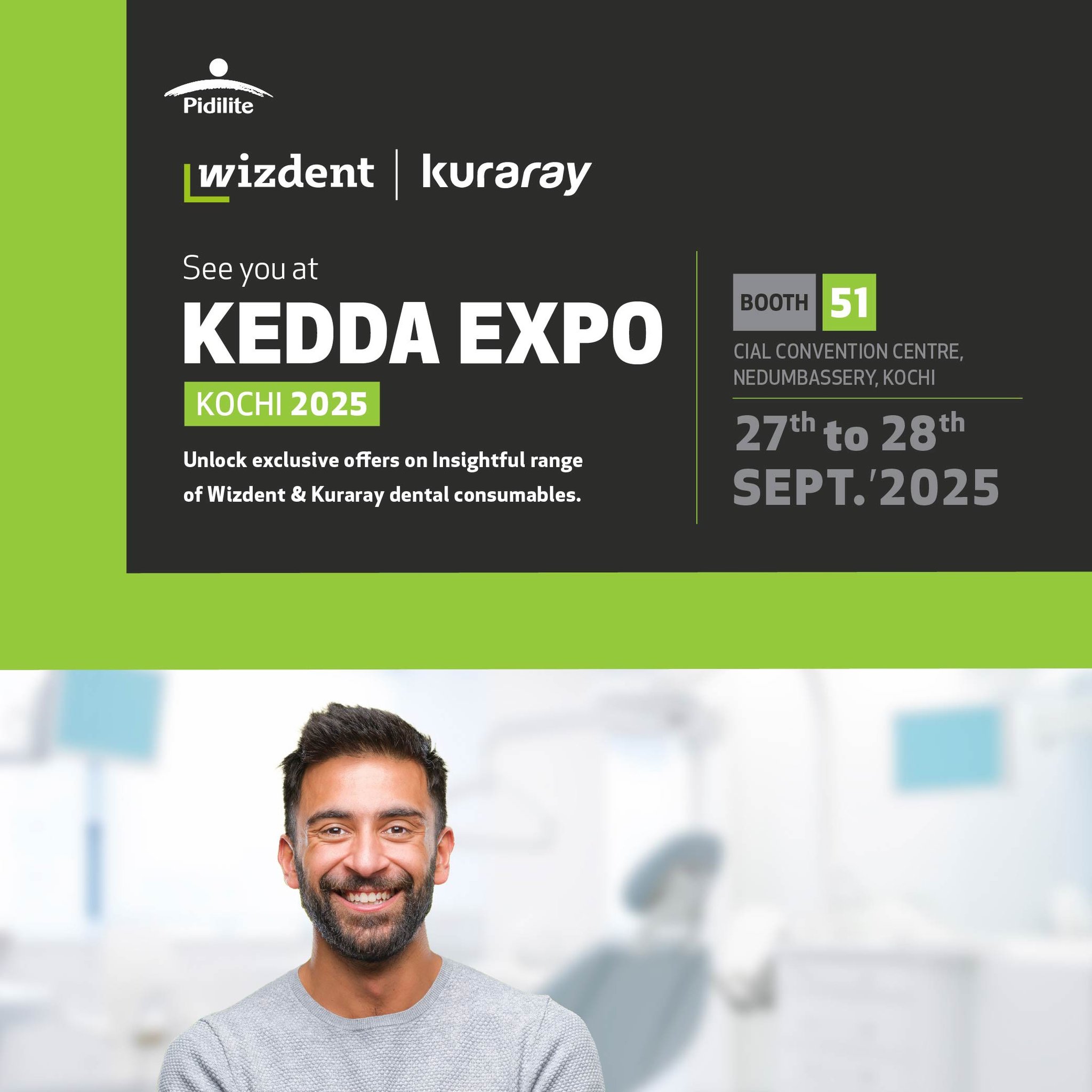 Wizdent - See you at KEDDA EXPO – KOCHI 2025 📍 Booth 51 | CIAL ...