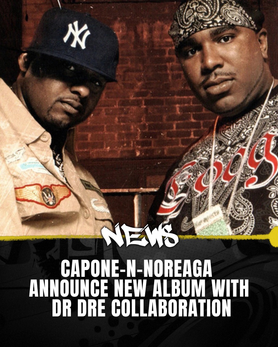 Capone-N-Noreaga have announced their first album in 11 years