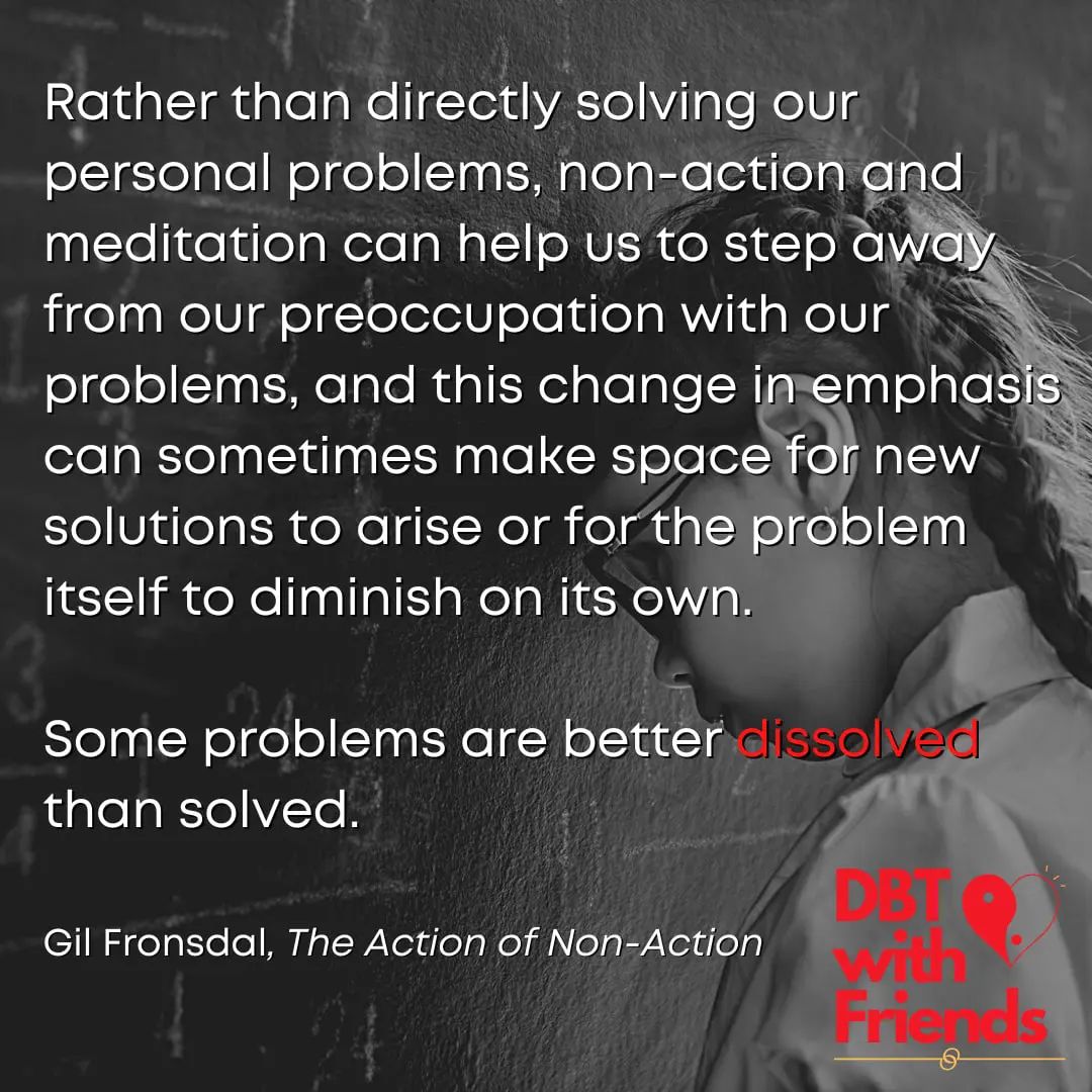 The paradox of change is that we must... - DBT with Friends