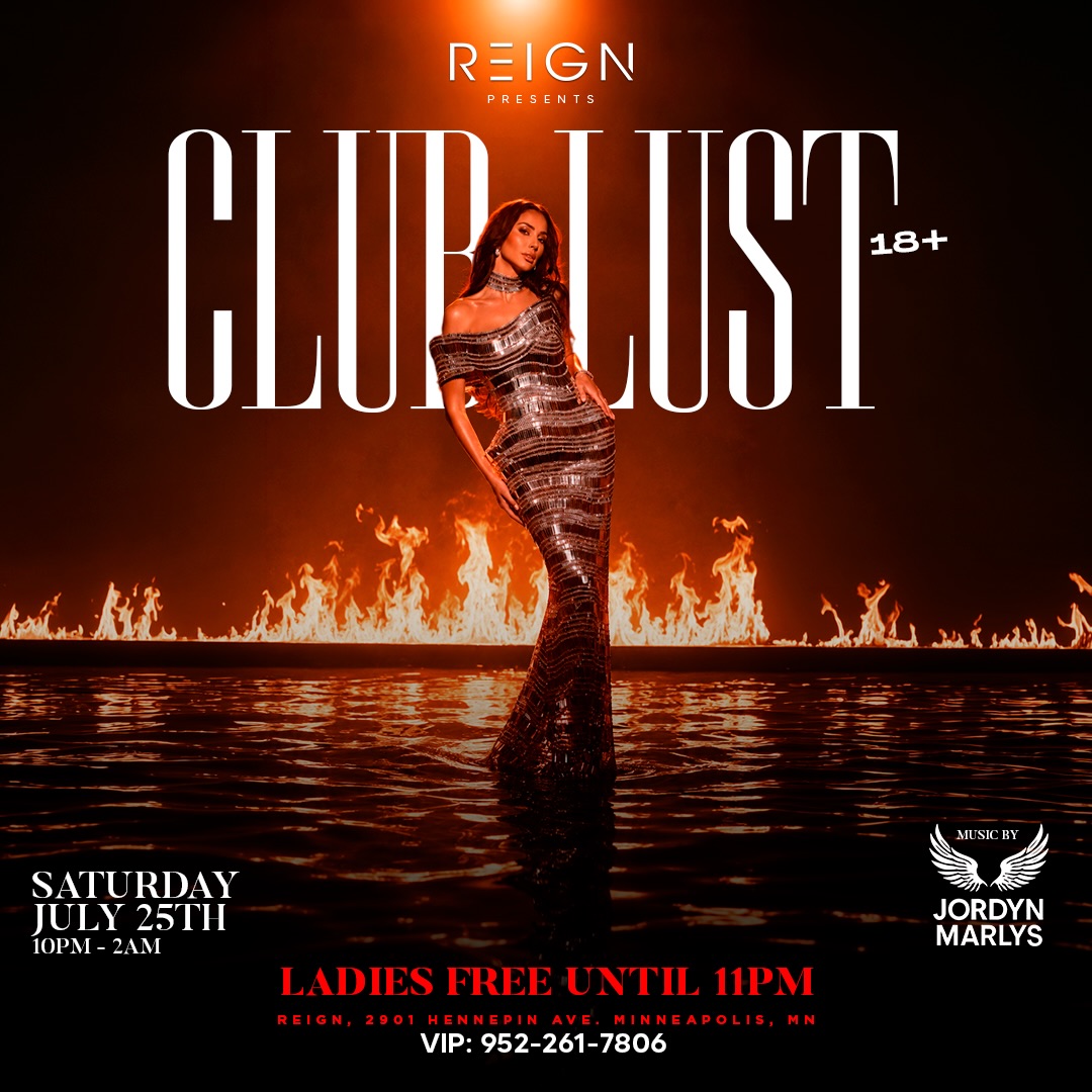 Reign Nightlife presents Club Lust with Jordyn in Minneapolis