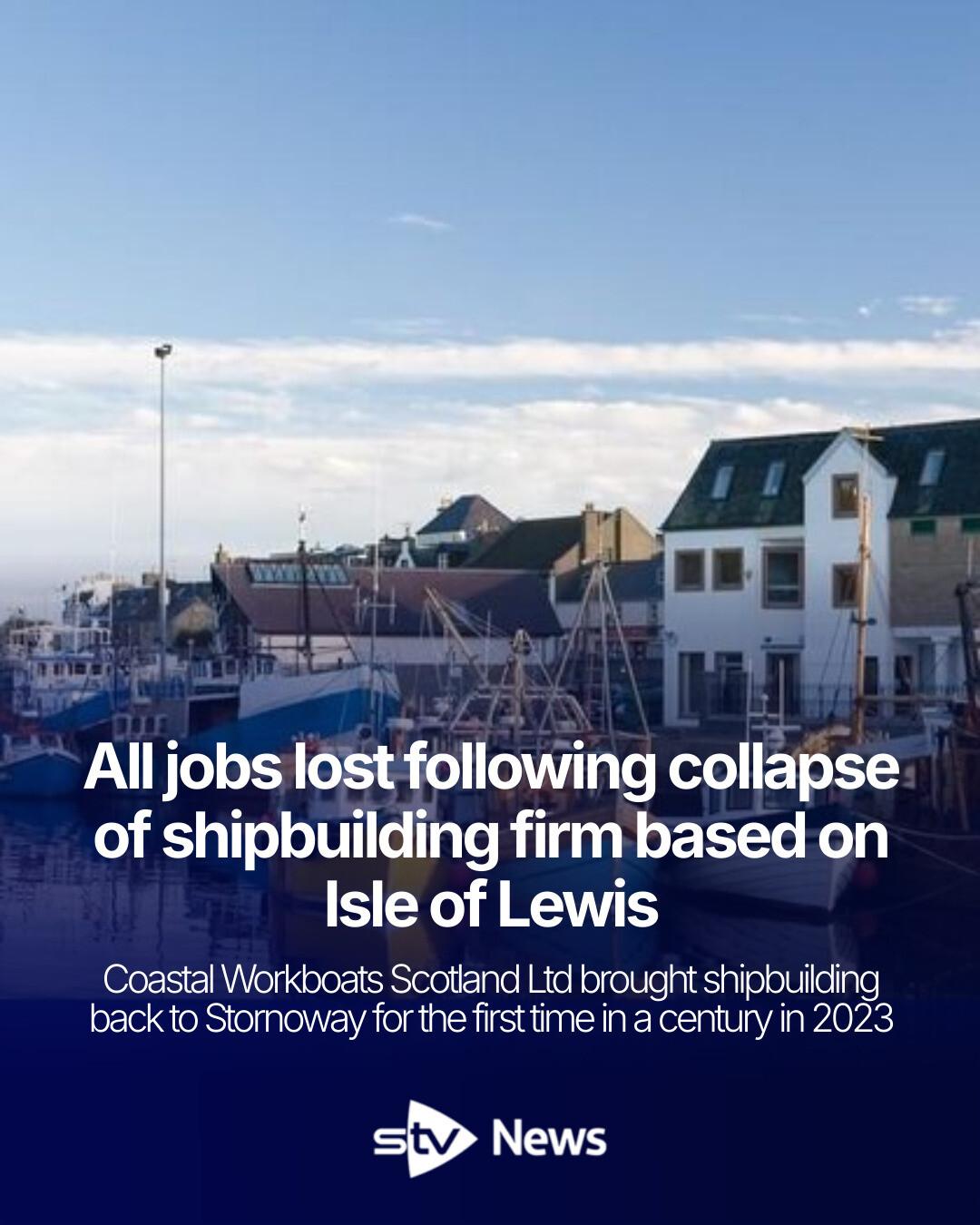 STV News - All jobs lost as Isle of Lewis shipbuilder... | Facebook