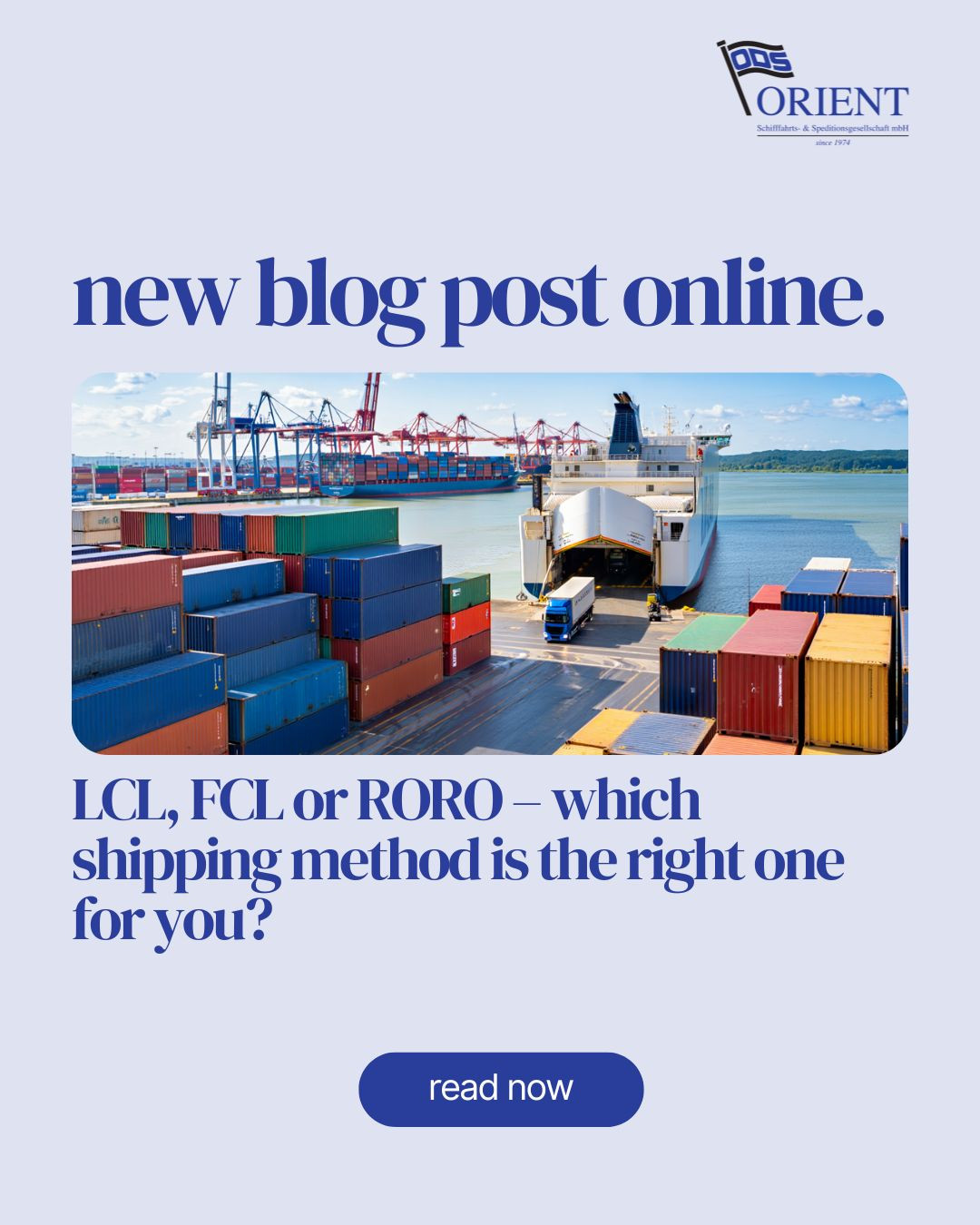 🚢 LCL, FCL or RORO – which shipping... - Orient Spedition | Facebook