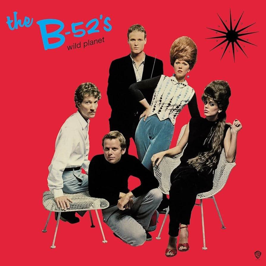 The B-52's - Wild Planet Released: August 27, 1980 Wild Planet is