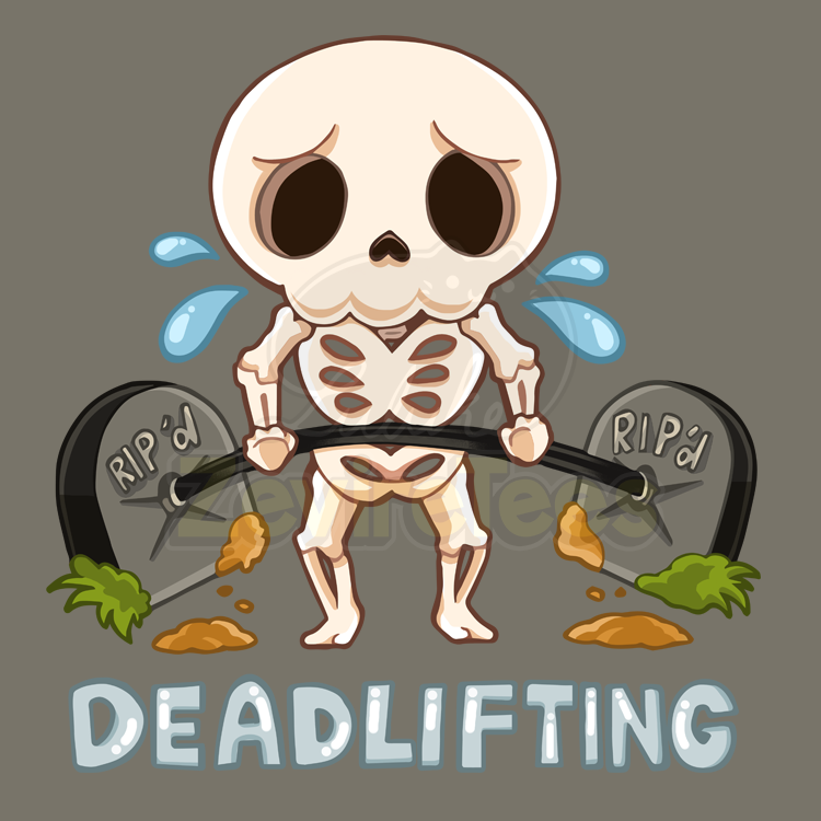 ZevireTees - Deadlifting! Get RIP'd with this skelly boi. Art by I'Mhao ...