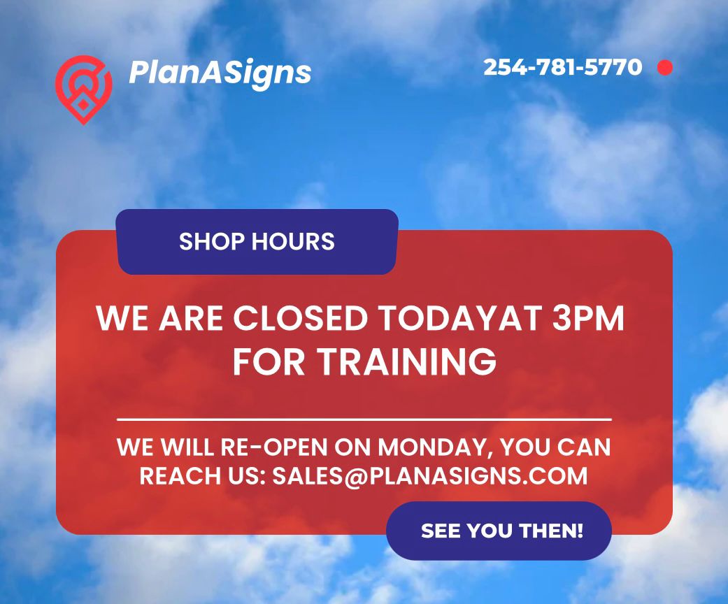 Plan A Signs - 📢 Early Closure Notice Our office will be... | Facebook