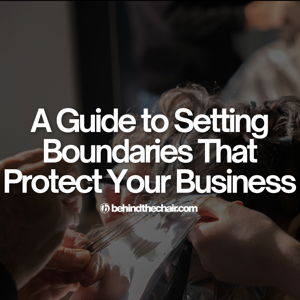 🖐 SETTING BOUNDARIES w/ Clients that... - BehindTheChair.com | Facebook