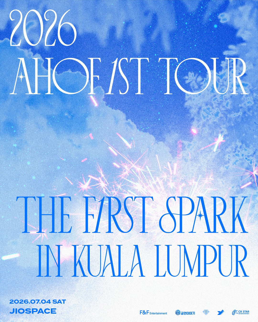 2026 AHOF 1ST TOUR: THE FIRST SPARK IN KUALA LUMPUR​ 📆 4 July