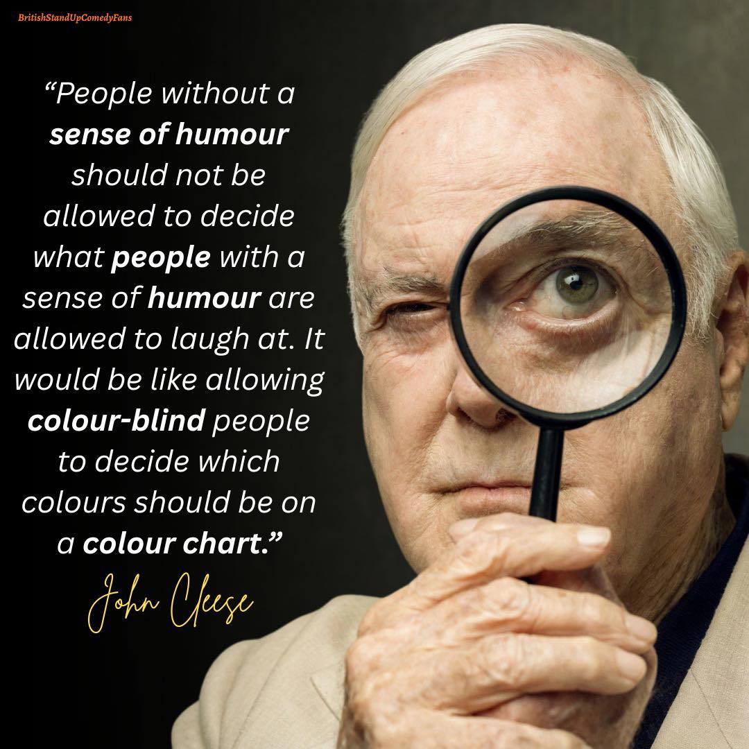 British - John Cleese believes those who don’t have a sense of humour ...