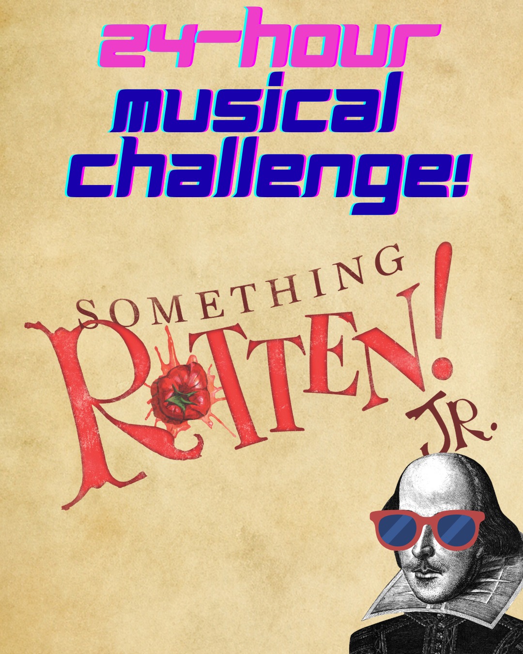 Greater - 24-Hour Musical Challenge! SOMETHING ROTTEN, Jr. Grades 7-12 ...