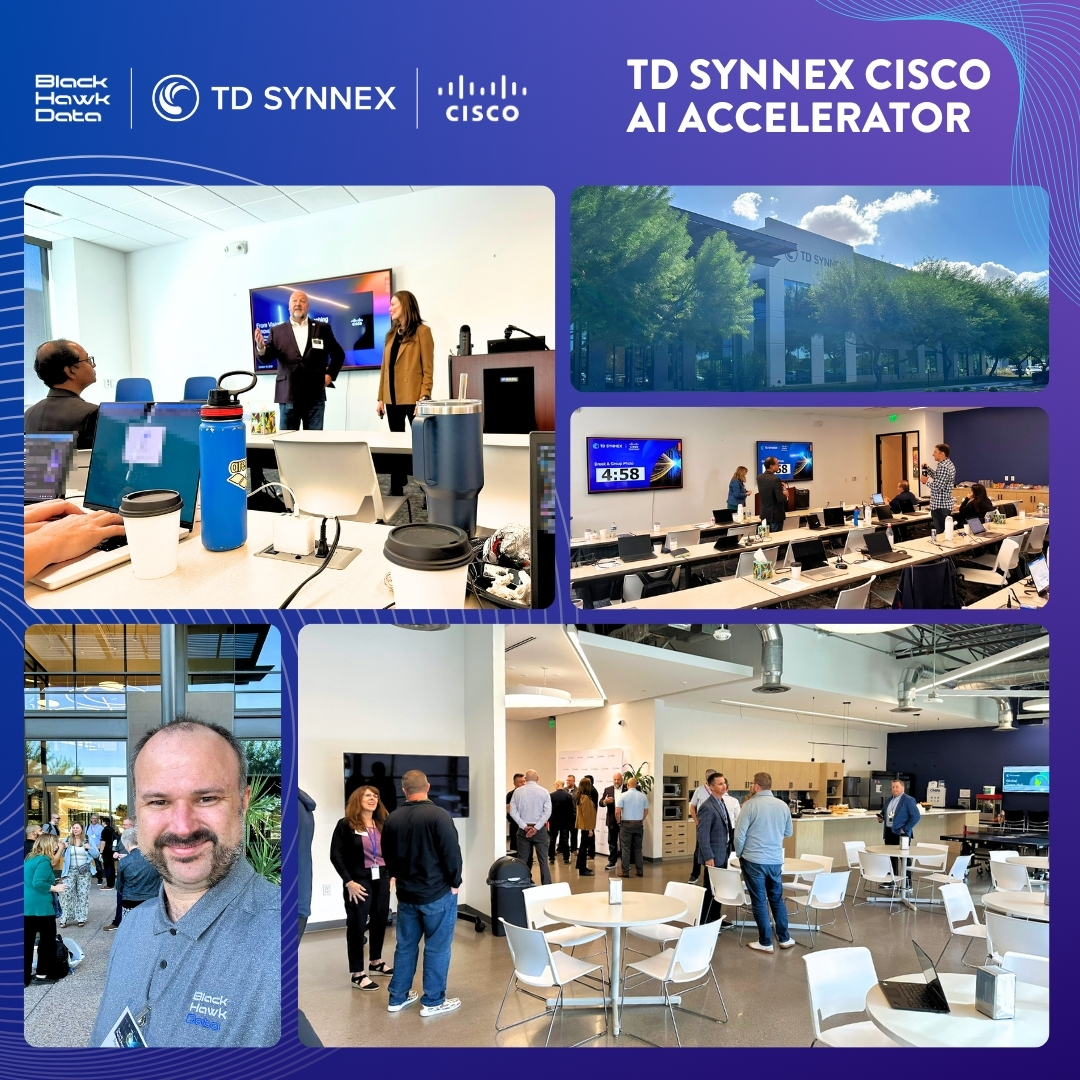 BlackHawk - Thank you to TD SYNNEX and Cisco for hosting BlackHawk Data ...