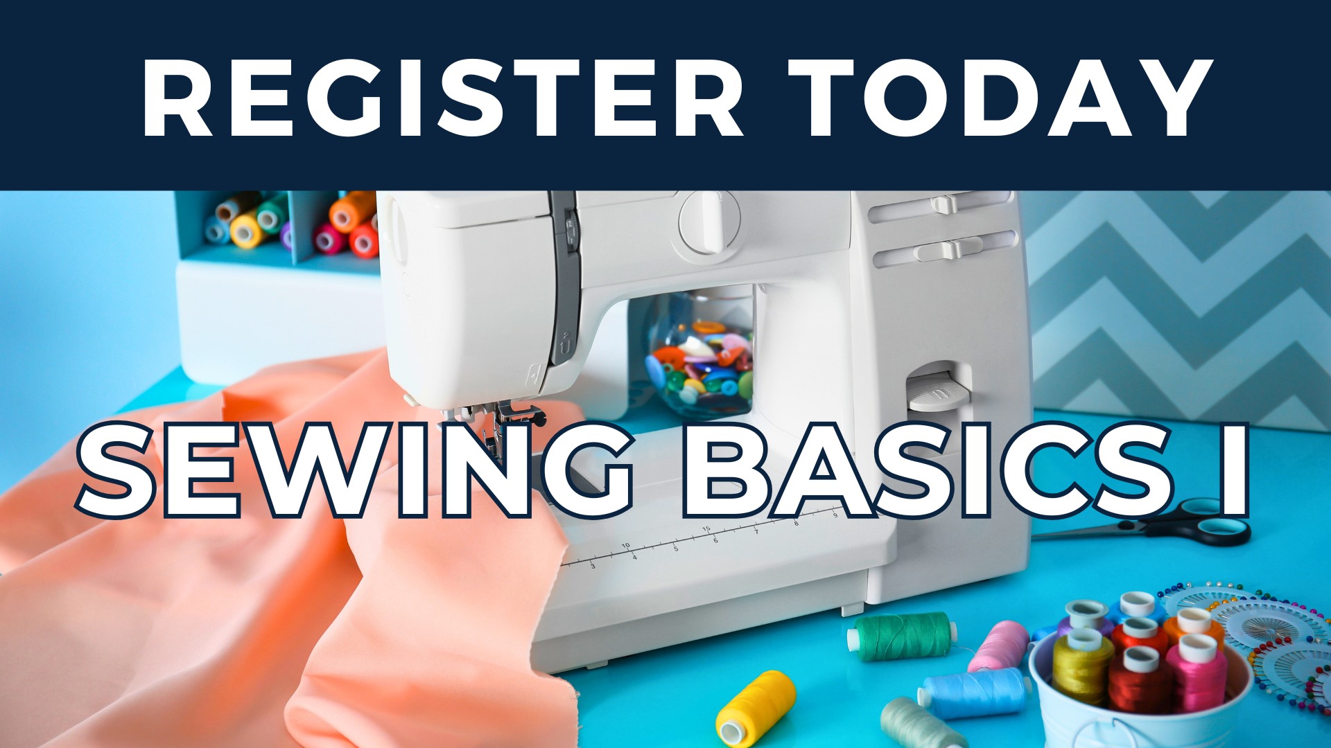 Sewing Basics I