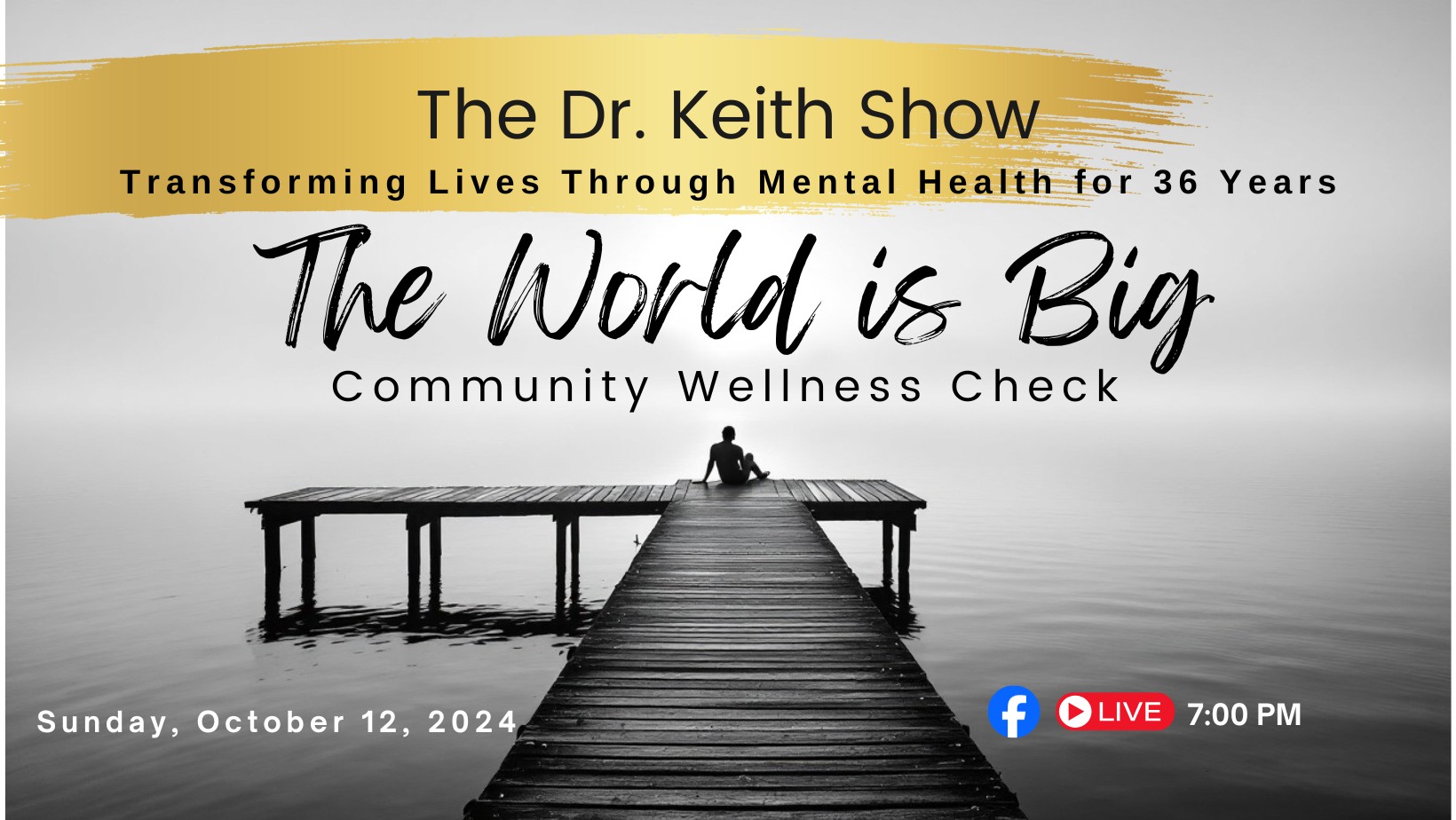 The Dr. Keith Show * The World is Big * Community Wellness Check