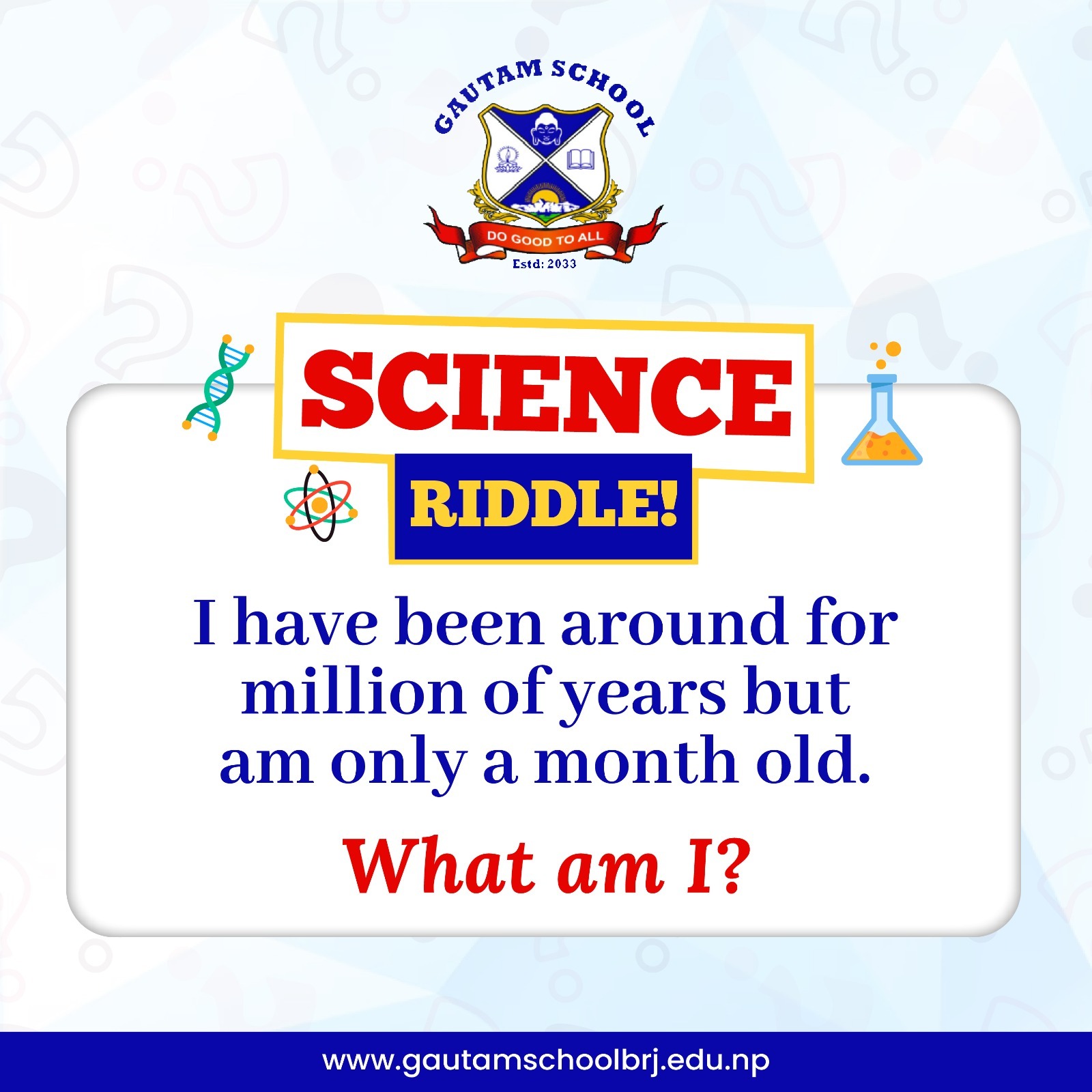 🧠 Science Riddle... - Gautam School - GSS - Official FB page. | Facebook