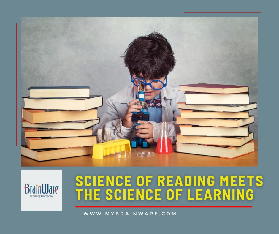 BrainWare - 📚 Science of Reading Meets the Science of Learning The ...