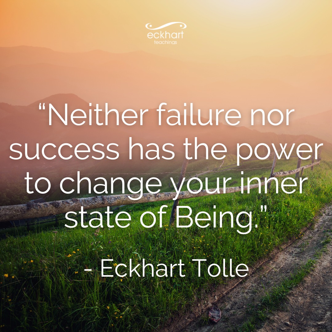 Eckhart Tolle - “Neither failure nor success has the power... | Facebook