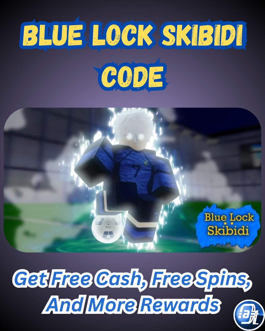 AxeeTech - We have just updated the latest Blue Lock Skibidi codes for ...
