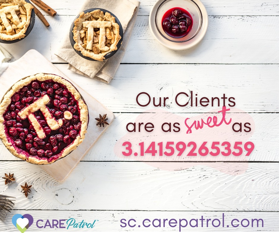 CarePatrol - Pi Day seems to be as sweet a day as any to say thank you ...