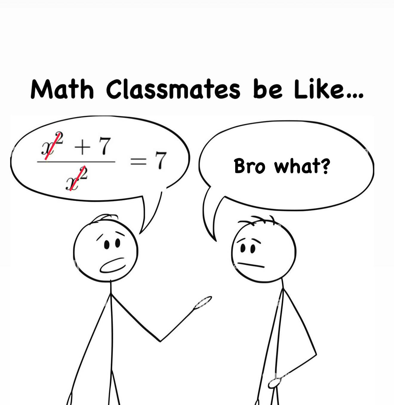 Anthony - Math classmates be like… . . . . . #math #maths #mathematics ...
