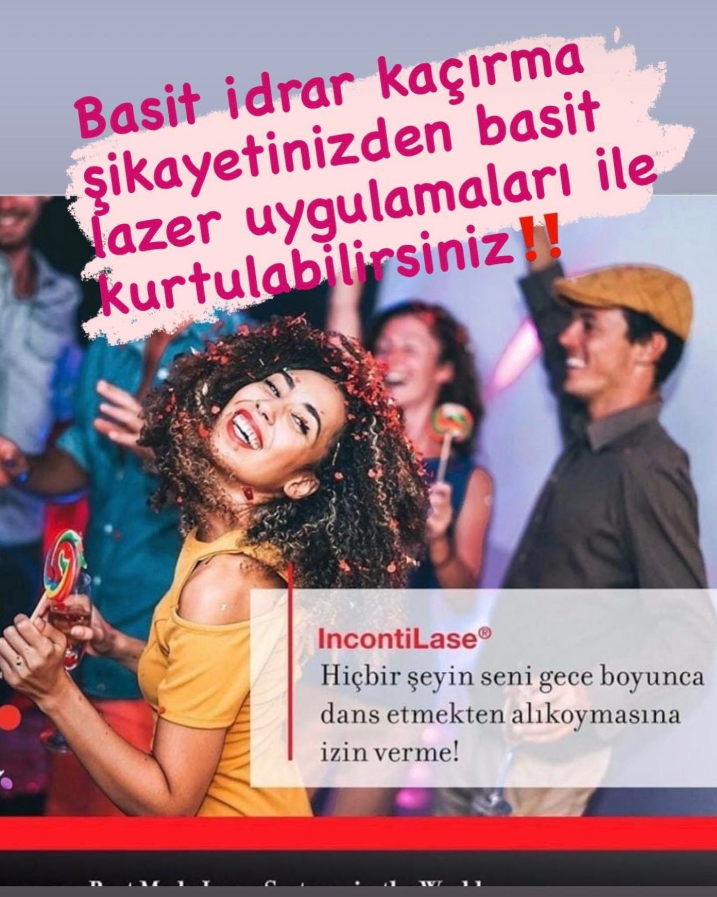 İncontiLase tedavisi ile basit... - Op. Dr. Sibel Malkoç