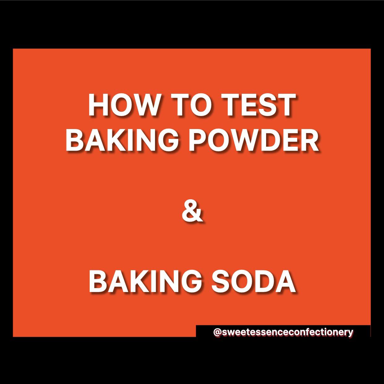How to Test If Your Baking... - Sweet Essence Confectionery | Facebook