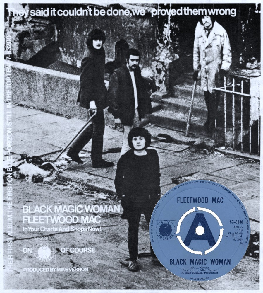 March 29, 1968 - Fleetwood Mac: “Black Magic Woman” b/w “The Sun