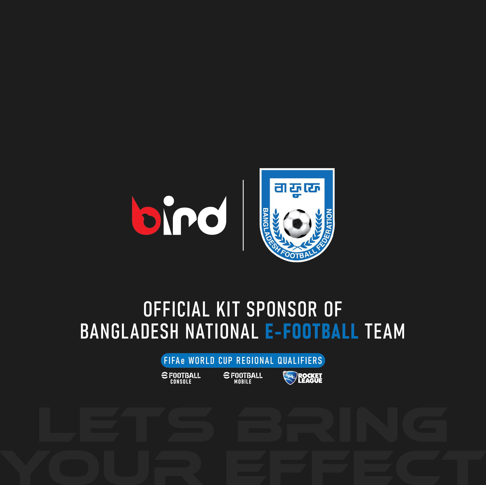 Bird - Bird joins as the Kit partner of the Bangladesh eFootball ...