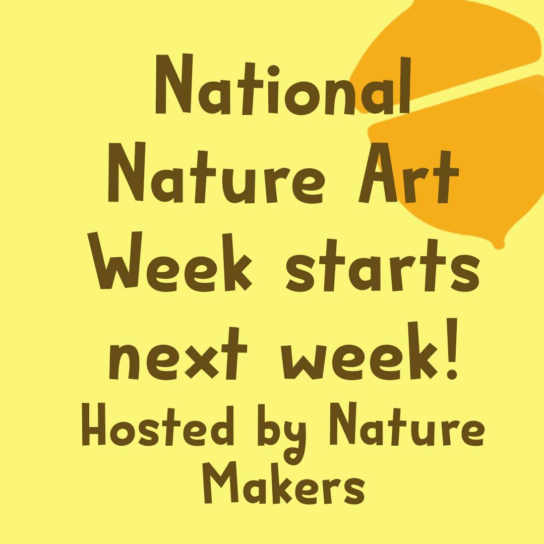 Nature Makers - It's one week until National Nature Art... | Facebook