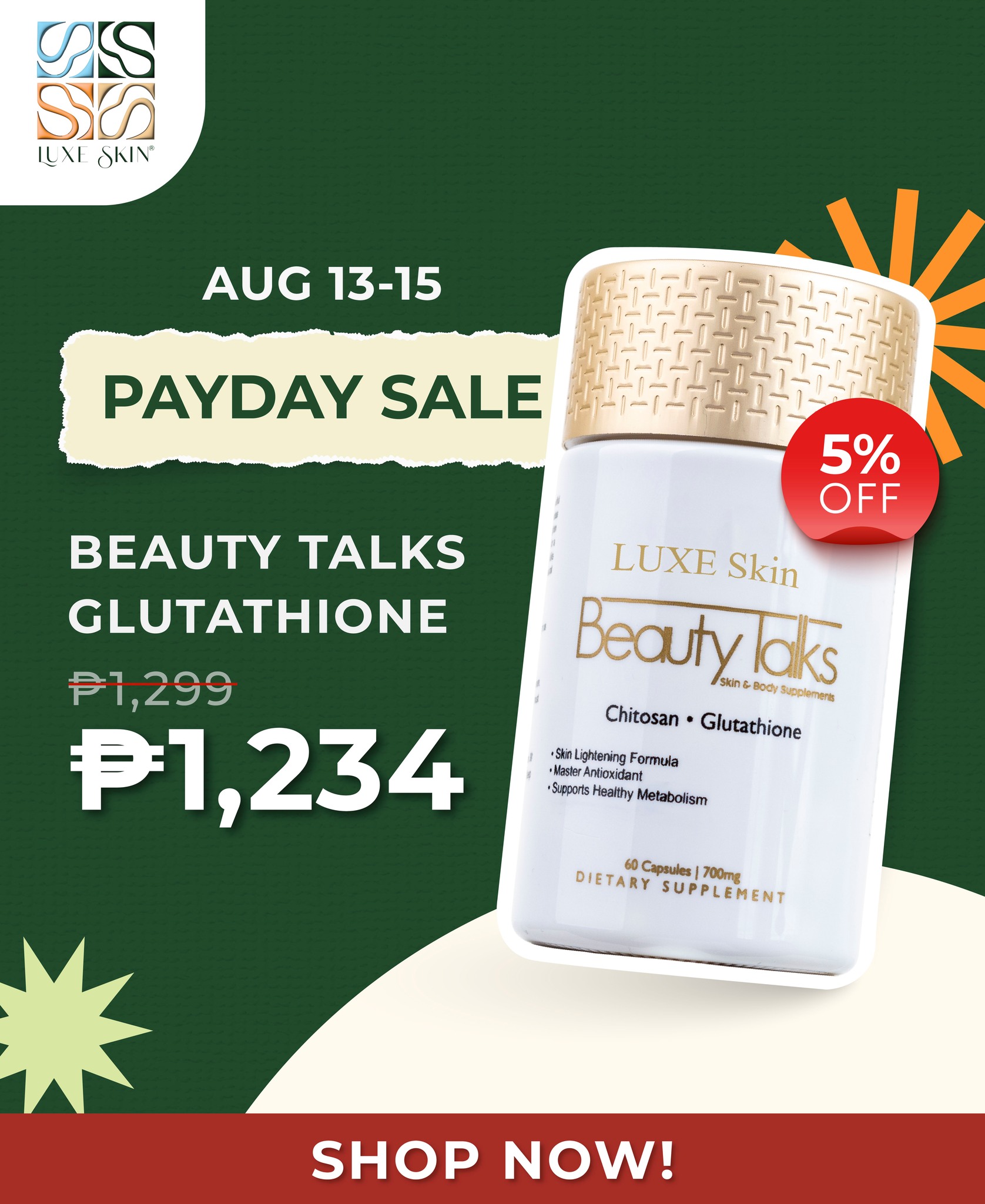 Your Luxe Skin favorites are now 5% OFF from August 13–15! 🛒 Website: https://luxebeautywellness.com/ 🛍️ Shopee | TikTok Shop