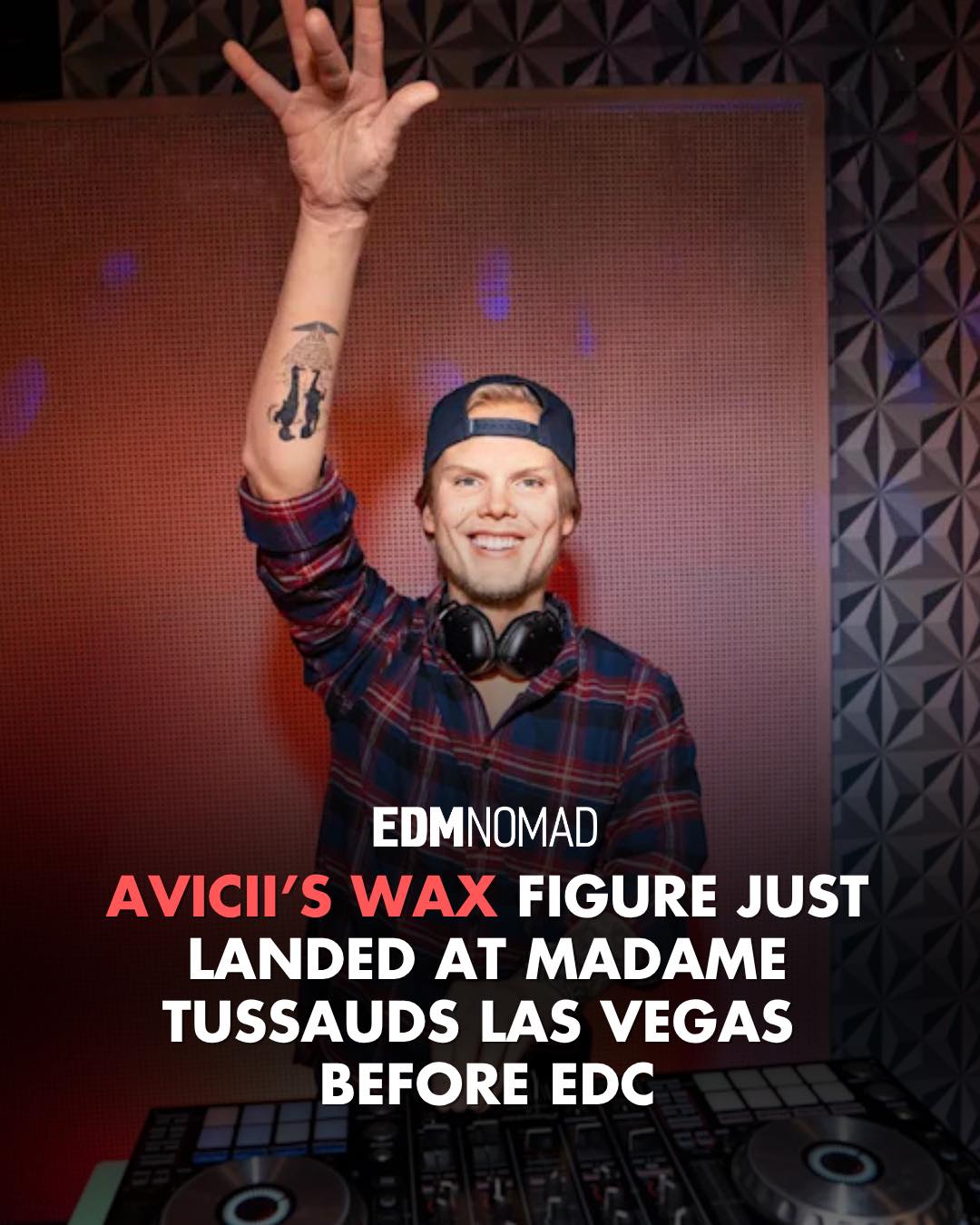 Avicii just got his own wax figure at Madame Tussauds Las Vegas