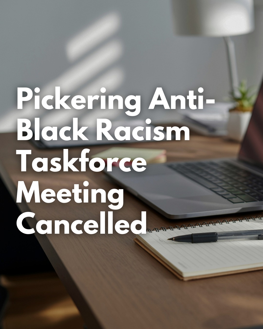 📢Notice of Meeting Cancellation📢... - City of Pickering | Facebook