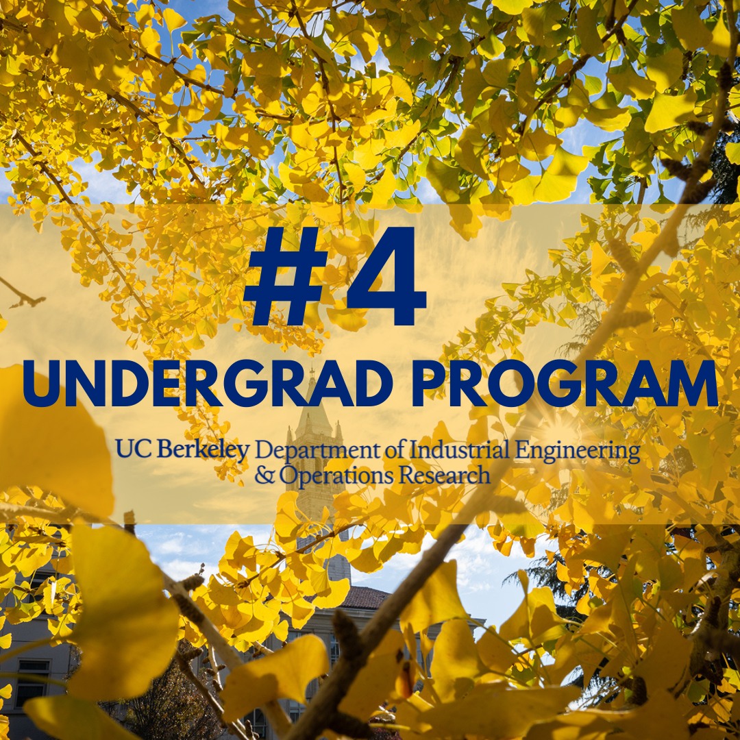 Berkeley - The UC Berkeley undergraduate IEOR program is now ranked No ...