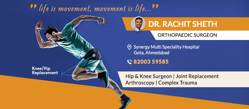 Dr Rachit Sheth Joint Replacement Surgeon | Ahmedabad