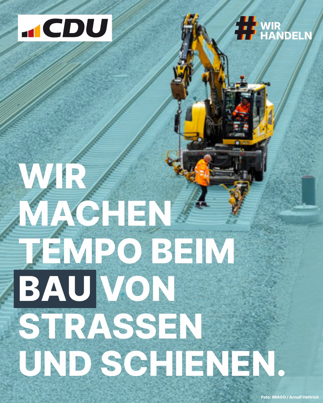 CDU - Wir sorgen dafür, dass Straßen und Schienen schneller gebaut und ...