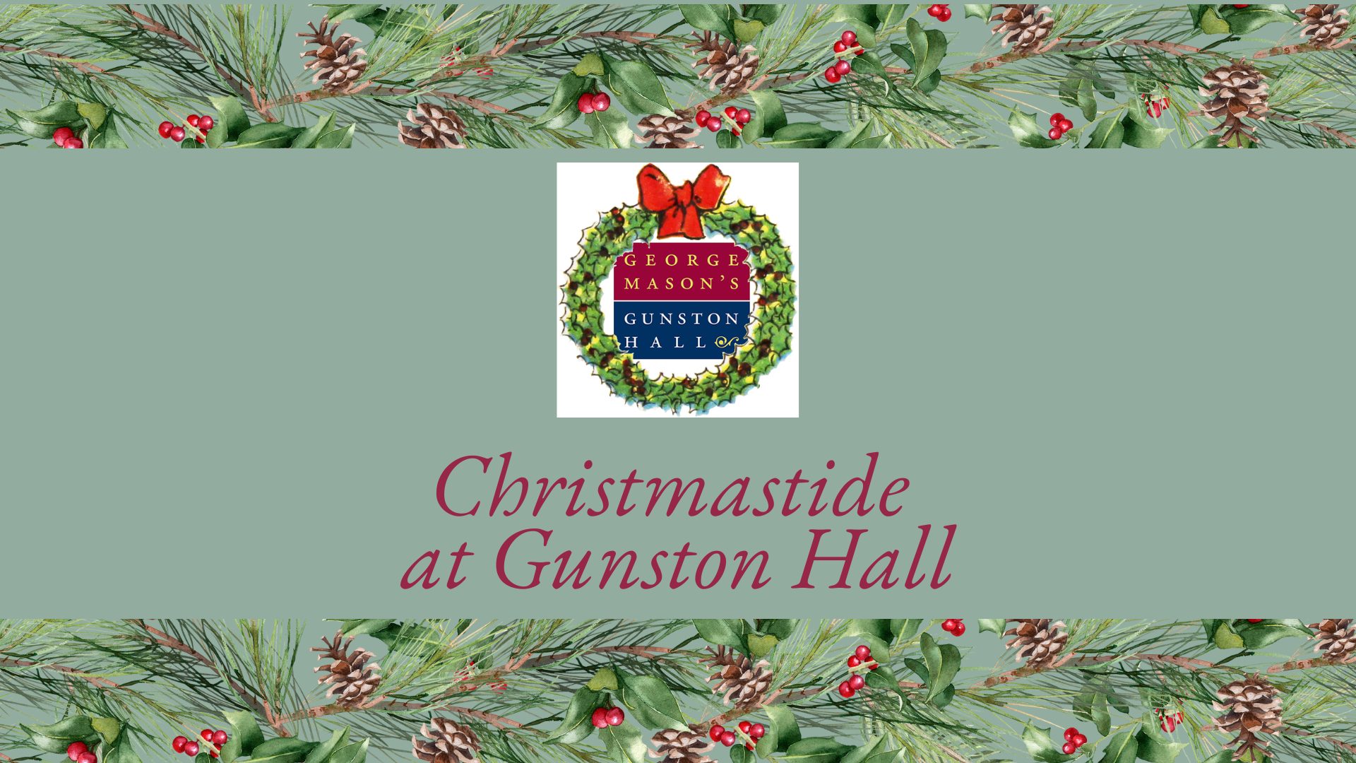 Christmastide at Gunston Hall