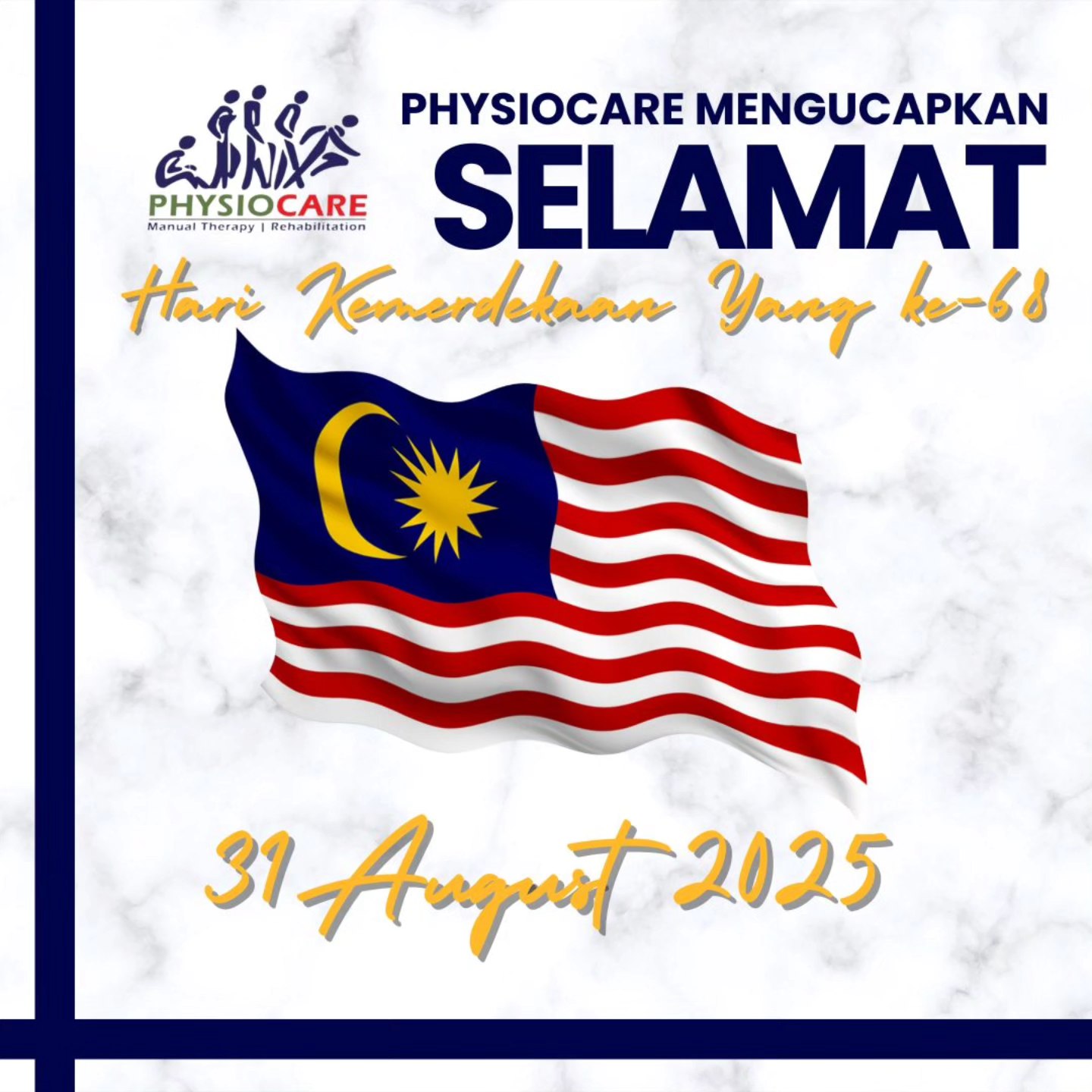 PhysioCare - 🇲🇾 Happy 68th Merdeka Day, Malaysia! 🇲🇾 This Merdeka 2025 ...
