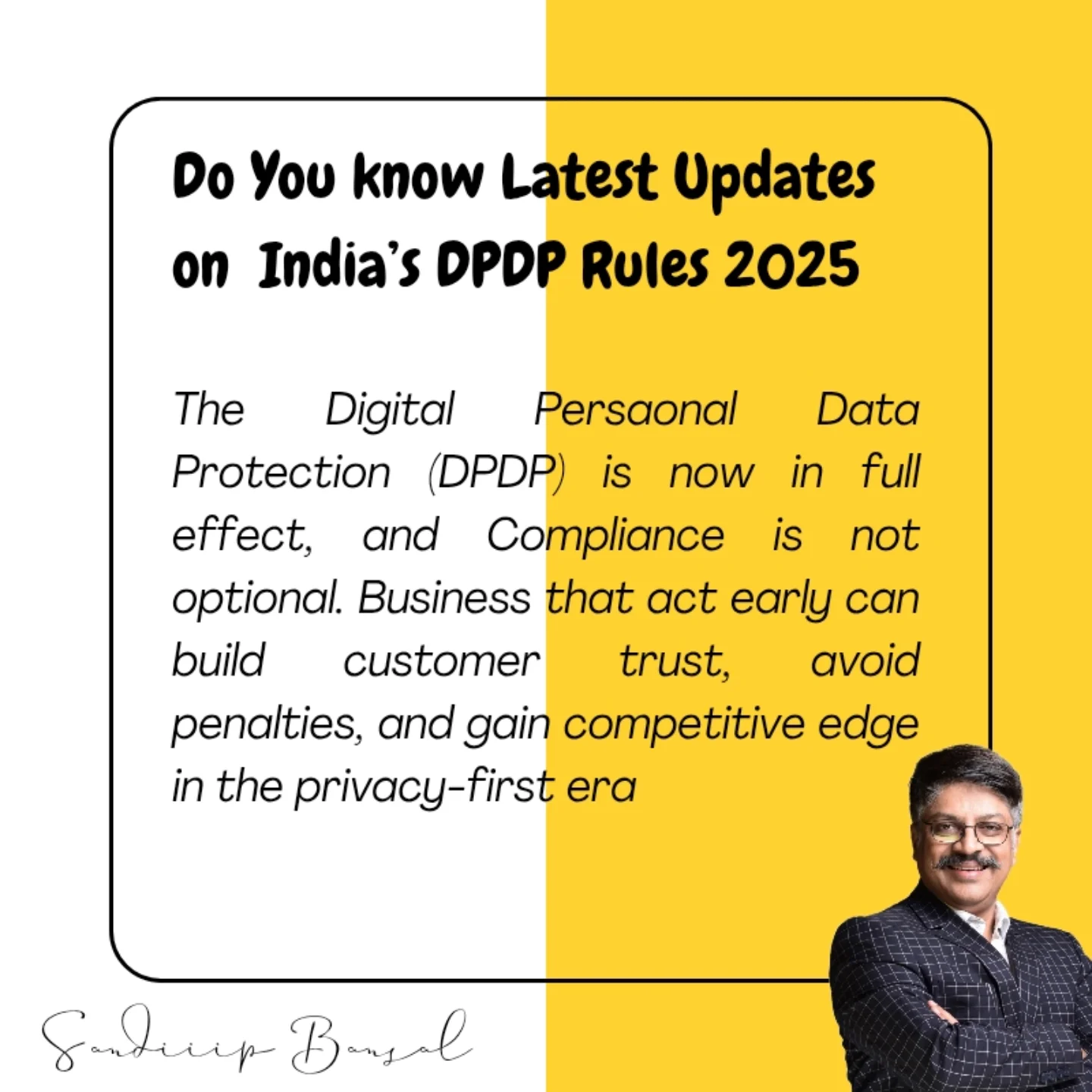 Sandeep - The #DPDP Rules 2025 are here — and they’re about to reshape ...