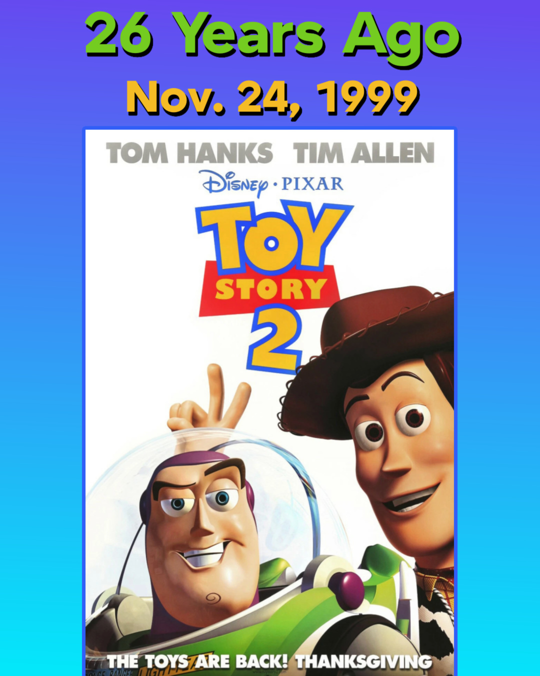 Toy Story 2 was released 26 years ago on this day in 1999!