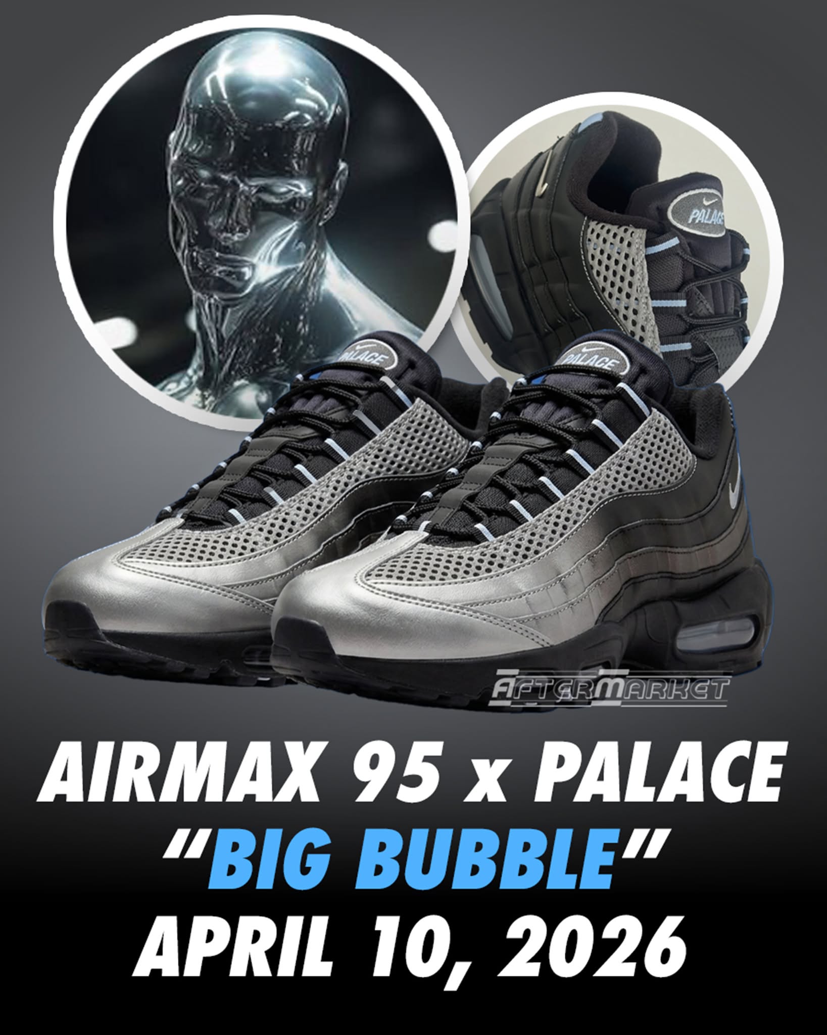 AftermarketPhilippines - The Nike Air Max 95 x Palace “Big Bubble 
