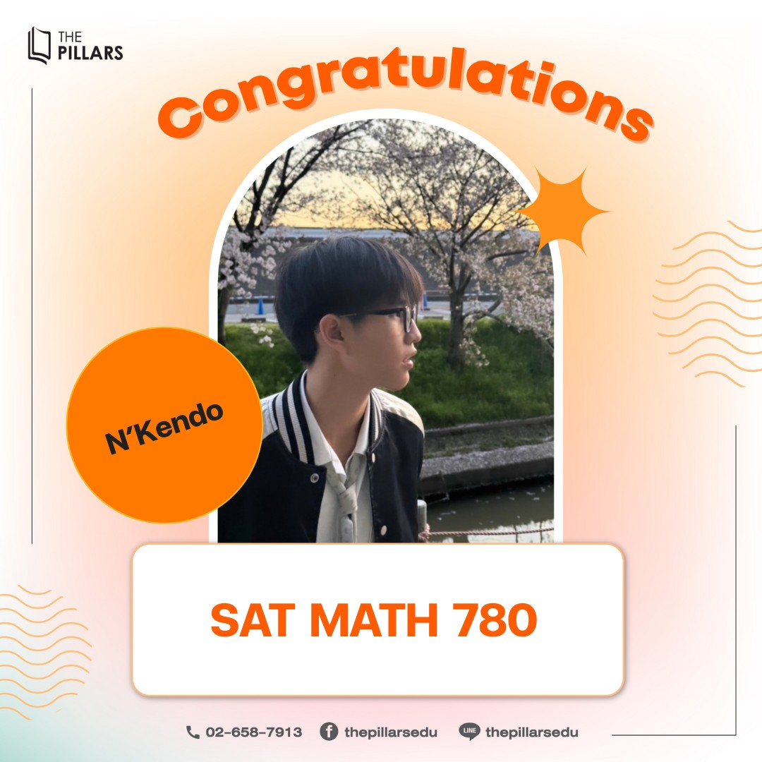 The Pillars - 📚 ความตั้งใจ + ความมุ่งมั่น = SAT MATH 780 🎉 ยินดีด้วย ...