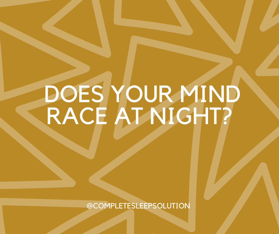 Does your mind race at night and... - Complete Sleep Solution