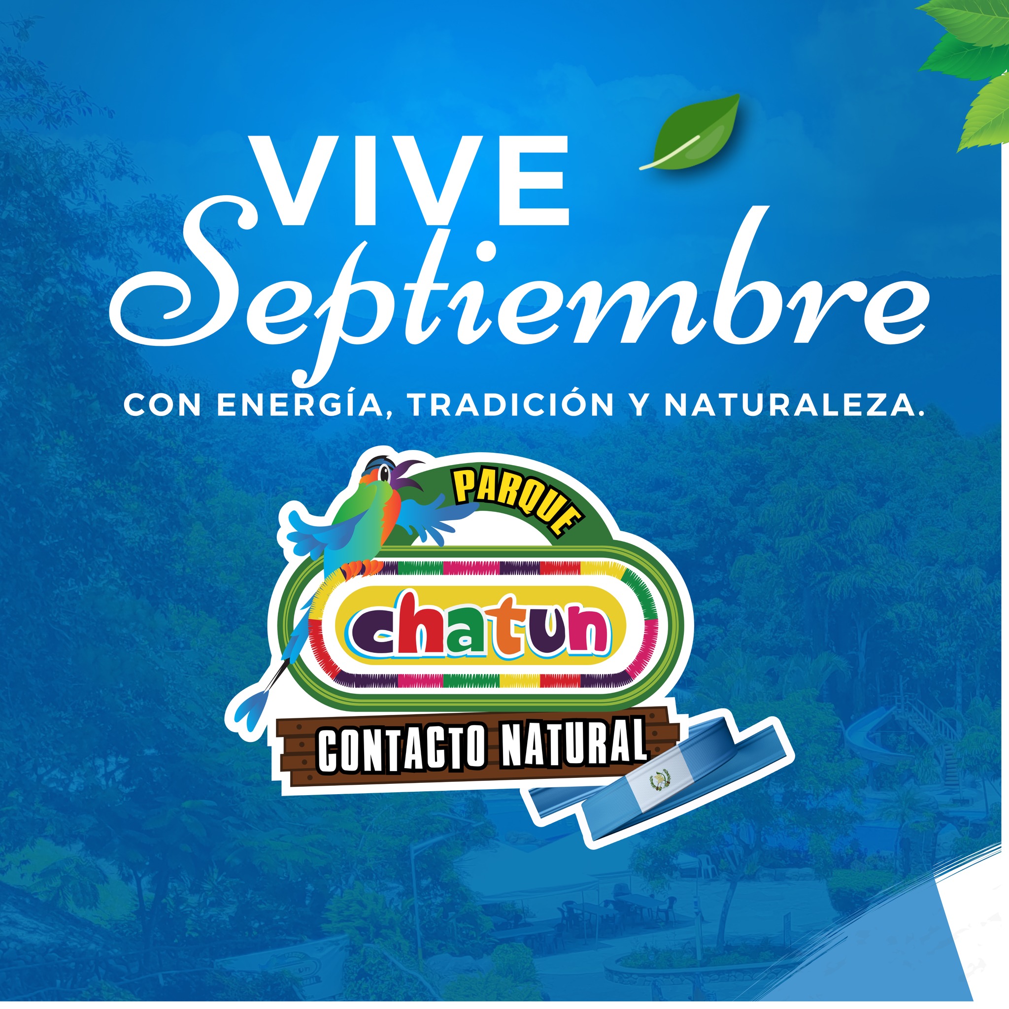 Parque Chatun - 𝐕𝐢𝐯𝐞 𝐬𝐞𝐩𝐭𝐢𝐞𝐦𝐛𝐫𝐞 😍🥳 Con mucha energía... | Facebook