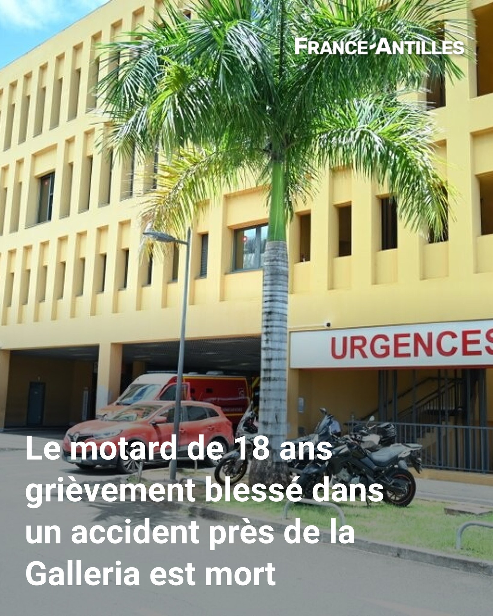 France-Antilles - Le motard de 18 ans grièvement blessé dans un ...